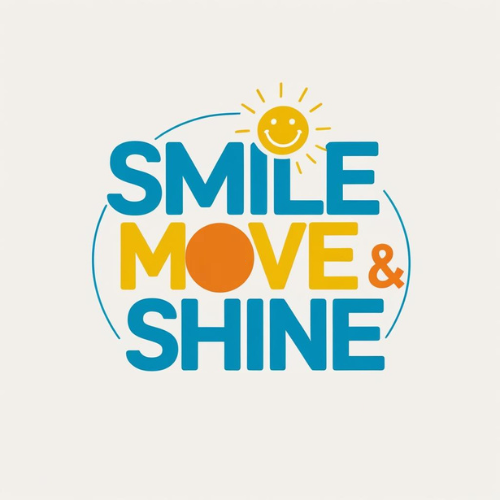 Smile Move & Shine